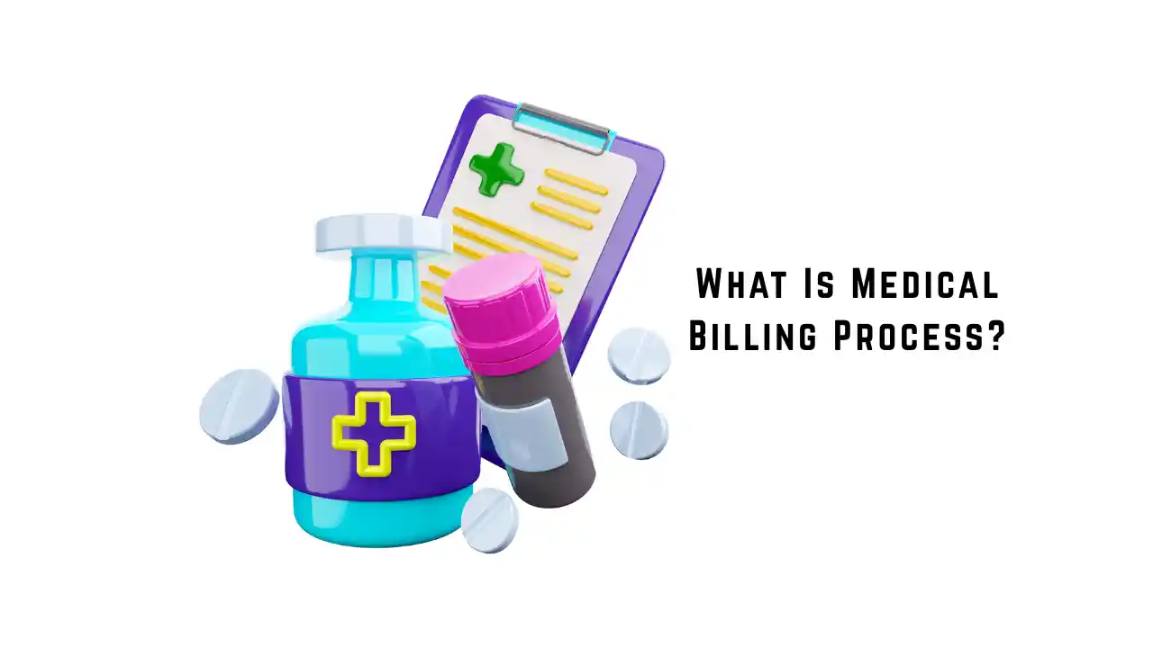 What Is Medical Billing Process